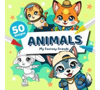 My Fantasy Friends - Pets in Disguise: An Easy and Fun Coloring Journey with Lovable Costumed Companions