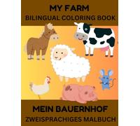 My Farm Bilingual Coloring Book: English & German Edition