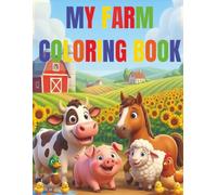 My Farm Coloring Book: Fun Farm Animals & Country Scenes Coloring Book for Kids Ages 3-8 | 100 pages | Fun for kids |Provides screen-free relaxing fun