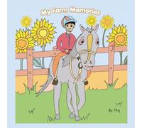 My Farm Memories.: A Coloring Book Inspired by Nature, Animals, and Childhood Adventures