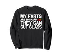 My farts are so sharp they can cut glass pups pedos Sudadera