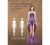 My Fashion Sketchbook Front and Back Figure Poses: Croquis Templates for Designers