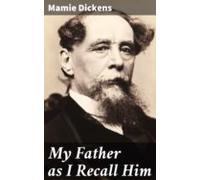 My Father As I Recall Him (ebook)