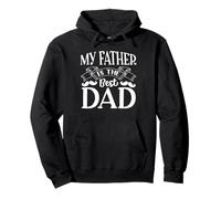 My Father Is The Best Dad For Daddy Funny Fathers Day Sudadera con Capucha