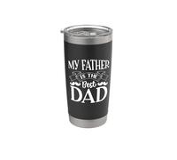 My Father Is The Best Dad For Daddy Funny Fathers Day Vaso térmico de acero inoxidable de doble pared