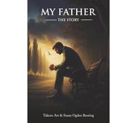 My Father: The Story