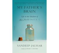 My Father's Brain: Life in the Shadow of Alzheimer's