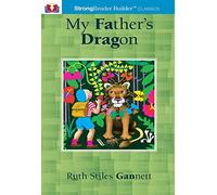 My Father's Dragon (Annotated): A StrongReader Builder(TM) Classic for Dyslexic and Struggling Readers