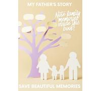 My Father's Story: Save Beautiful Memories