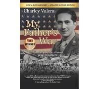 My Father's War: Memories from Our Honored WWII Soldiers