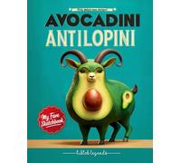 My Fave Sketchbook: Avocadini Antilopini Viral Legends Edition - Grid Notebook: Premium Italian Grid Journal for Artists & Doodlers, 8.5x11, 120 Pages