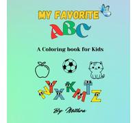 My Favorite ABC: A coloring book for Kids