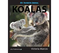 My Favorite Animal: Koalas