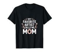 My Favorite Artist Calls Me Mom Mother's Day Art Camiseta