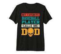 My Favorite Baseball Player Calls Me Dad Funny Fathers Day Camiseta Premium