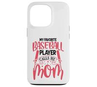 My Favorite Baseball Player Calls Me Mom | Batter Hitter Carcasa para iPhone 13 Pro