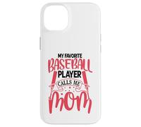 My Favorite Baseball Player Calls Me Mom | Batter Hitter Carcasa para iPhone 14 Plus