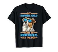My Favorite Child Don't Be Ridiculous It's The Dog Camiseta