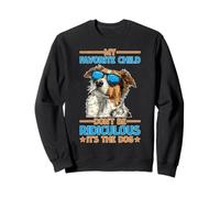 My Favorite Child Don't Be Ridiculous It's The Dog Sudadera