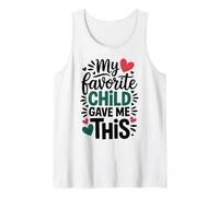 My Favorite Child Gave Me This Camiseta sin Mangas