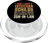 My Favorite Child - Most Definitely My Son-In-Law - Funny PopSockets PopGrip para MagSafe