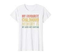 My Favorite Childhood Memory is my Back Not Hurting Camiseta gráfica económica, Mujer, Blanco, M