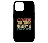 My Favorite Childhood Memory is my Back Not Hurting Carcasa para iPhone 14