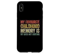 My Favorite Childhood Memory is my Back Not Hurting Carcasa para iPhone XS MAX
