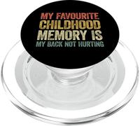 My Favorite Childhood Memory is my Back Not Hurting PopSockets PopGrip para MagSafe