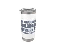 My favorite childhood memory is my back not hurting Vaso térmico de acero inoxidable de doble pared