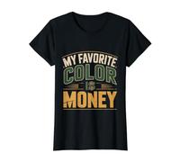 My Favorite Color Is Money Finanzas Lujo Efectivo |- Camiseta gráfica económica, Mujer, Negro, M