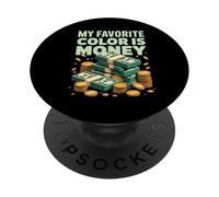 My Favorite Color Is Money Finanzas Lujo Efectivo - PopSockets PopGrip Adhesivo