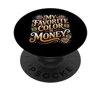 My Favorite Color Is Money Finanzas Lujo Efectivo - PopSockets PopGrip Adhesivo