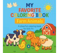 My Favorite Coloring Book : Farm Animals