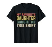 My Favorite Daughter Funny Men Dad Día del Padre Navidad Camiseta