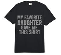 My Favorite Daughter Gave Me This Shirt Funny Dad Comfort Colors Adult Heavyweight T-Shirt