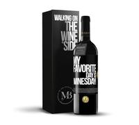 «My favorite day is winesday!» Mensaje en una Botella. Vino Tinto Premium Reserva 12 Meses + Gift Box. Etiqueta Negra PERSONALIZABLE
