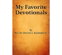 My Favorite Devotionals: 21 Days of Short Prayers, Lessons, and Words of Encouragement