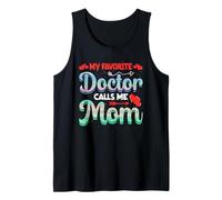My Favorite Doctor Calls Me Mom Mothers Day For Mommy Camiseta sin Mangas