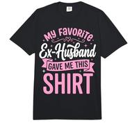 My Favorite Ex-Husband Gave Me This Shirt Comfort Colors Adult Heavyweight T-Shirt