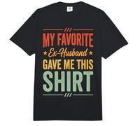 My Favorite Ex-Husband Gave Me This Shirt Comfort Colors Adult Heavyweight T-Shirt