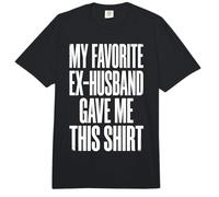 My Favorite Ex-Husband Gave Me This Shirt Comfort Colors Adult Heavyweight T-Shirt