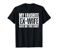 My Favorite Ex-Wife Gave Me This Shirt Funny Ex-Husband Camiseta
