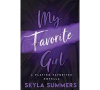 My Favorite Girl: 1 (Playing Favorites)