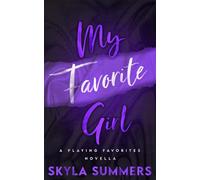 My Favorite Girl: A Forbidden Romance (Playing Favorites)