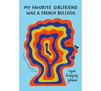 MY FAVORITE GIRLFRIEND WAS A FRENCH BULL