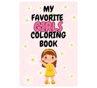 MY FAVORITE GIRLS COLORING BOOK