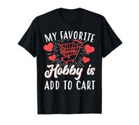 My Favorite Hobby Is Add To Cart Camiseta
