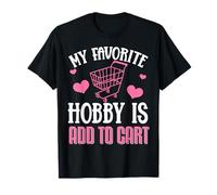 My Favorite Hobby Is Add To Cart Camiseta