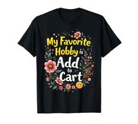 My Favorite Hobby Is Añadir al Carrito Funny Diching Women Quote Camiseta